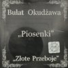 CD. BUŁAT OKUDŻAWA PIOSENKI ZŁOTE PRZEBOJE